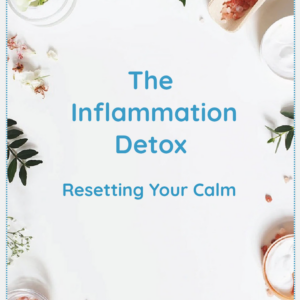 The  Inflammation Detox- Resetting Your Calm
